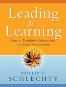 Leading for learning: how to transform schools into learning organizations