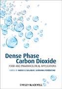 Dense phase carbon dioxide: food and pharmaceutical applications