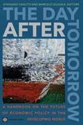 The day after tomorrow: a handbook on the future of economic policy in the developing world