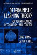 Deterministic learning theory for identification, recognition, and control