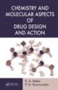 Chemistry and molecular aspects of drug design and action