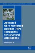 Advanced Fibre-Reinforced Polymer (FRP) Composites for Structural Applications