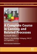 A Complete Course in Canning and Related Processes: Volume 2 Microbiology, Packaging, HACCP and Ingredients