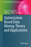 Optimization based data mining: theory and applications