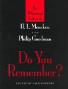 Do You Remember? - The Whimsical Letters of H L Mencken and Phillip Goodman