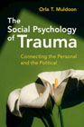 The Social Psychology of Trauma: Connecting the Personal and the Political