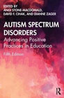 Autism Spectrum Disorders: Advancing Positive Practices in Education