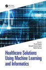 Healthcare solutions using machine learning and informatics