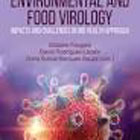 Environmental and Food Virology: Impacts and Challenges in One Health Approach