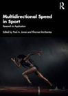 Multidirectional Speed in Sport: Research to Application