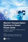 Electric Transportation Systems in Smart Power Grids: Integration, Aggregation, Ancillary Services, and Best Practices