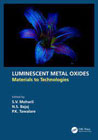 Luminescent Metal Oxides: Materials to Technologies