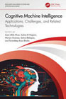 Cognitive Machine Intelligence: Applications, Challenges, and Related Technologies