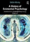 A History of Existential Psychology: Introduction to Existential Psychology 1