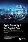 Agile Security in the Digital Era: Challenges and Cybersecurity Trends