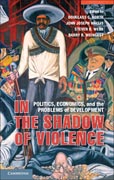 In the Shadow of Violence: Politics, Economics, and the Problems of Development