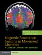 Magnetic Resonance Imaging in Movement Disorders: A Guide for Clinicians and Scientists