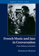 French Music and Jazz in Conversation: From Debussy to Brubeck