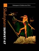 Shakespeare Survey: Volume 67, Shakespeares Collaborative Work