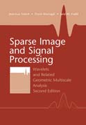 Sparse Image and Signal Processing: Wavelets and Related Geometric Multiscale Analysis