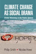 Climate Change as Social Drama: Global Warming in the Public Sphere