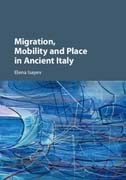 Migration, Mobility and Place in Ancient Italy