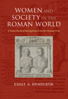 Women and Society in the Roman World: A Sourcebook of Inscriptions from the Roman West