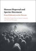 Human Dispersal and Species Movement: From Prehistory to the Present