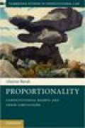 Proportionality: constitutional rights and their limitations