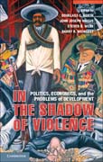 In the Shadow of Violence: Politics, Economics, and the Problems of Development