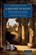 A History of Egypt: From the Earliest Times to the Persian Conquest