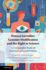 Human Germline Genome Modification and the Right to Science: A Comparative Study of National Laws and Policies