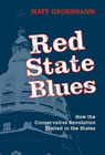 Red State Blues: How the Conservative Revolution Stalled in the States