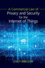 A Commercial Law of Privacy and Security for the Internet of Things