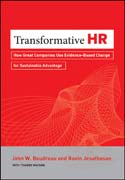 Transformative HR: how great organizations use evidence-based change to drive sustainable advantage