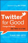 Twitter for good: change the world one tweet at a time