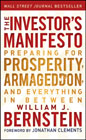 The investor's manifesto: preparing for prosperity, armageddon, and everything in between