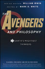 The avengers and philosophy: earth's mightiest thinkers