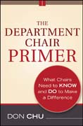 The department chair primer: what chairs need to know and do to make a difference