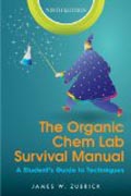 The Organic Chem Lab Survival Manual