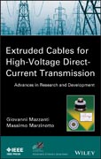 Extruded Cables for High-Voltage Direct-Current Transmission: Advances in Research and Development