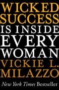 Wicked success is inside every woman