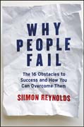 Why people fail: the 16 obstacles to success and how you can overcome them