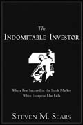 The indomitable investor: why a few succeed in the stock market when everyone else fails