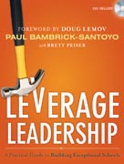 Leverage leadership: a practical guide to building exceptional schools