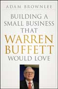 Building a small business that Warren Buffett would love