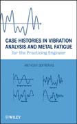 Case histories in vibration analysis and metal fatigue for the practicing engineer