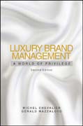 Luxury brand management: a world of privilege