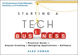 Starting a tech business: a practical guide for anyone creating or designing applications or software