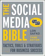 The social media bible: tactics, tools, and strategies for business success